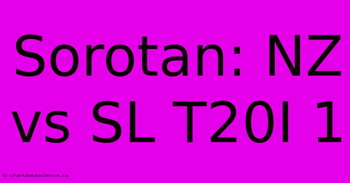 Sorotan: NZ Vs SL T20I 1