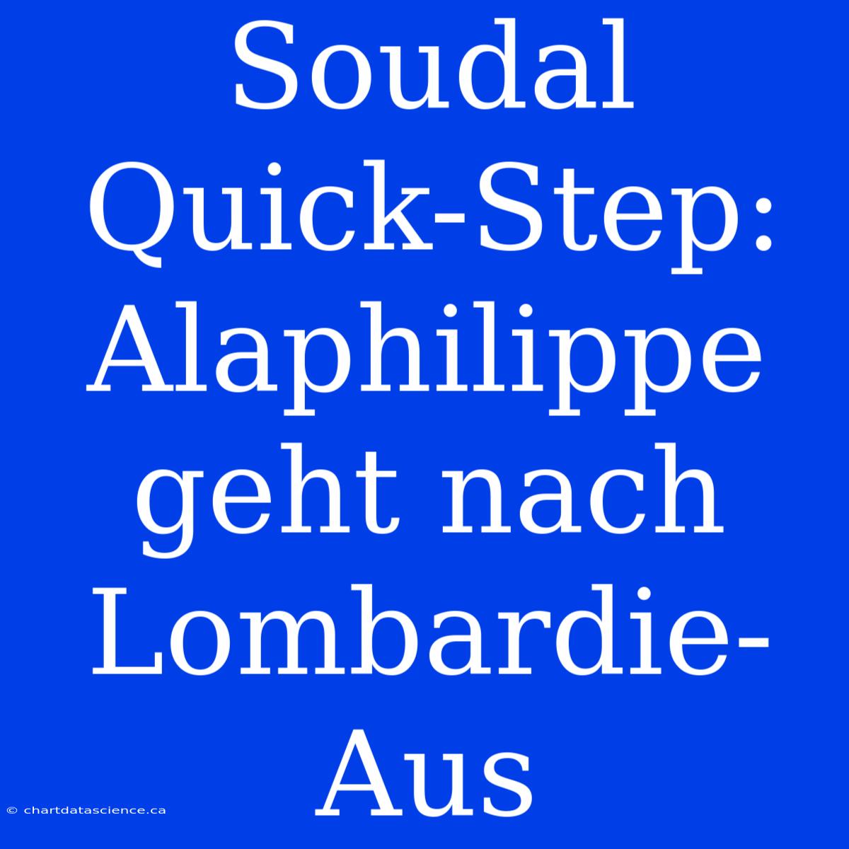 Soudal Quick-Step: Alaphilippe Geht Nach Lombardie-Aus