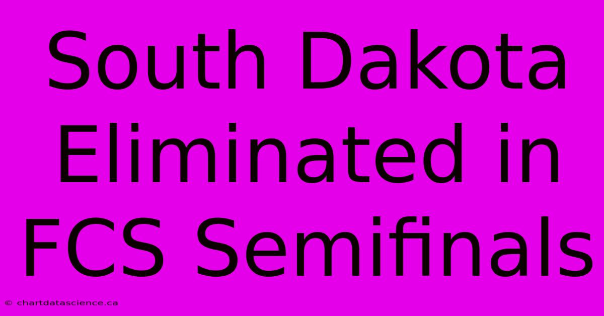 South Dakota Eliminated In FCS Semifinals