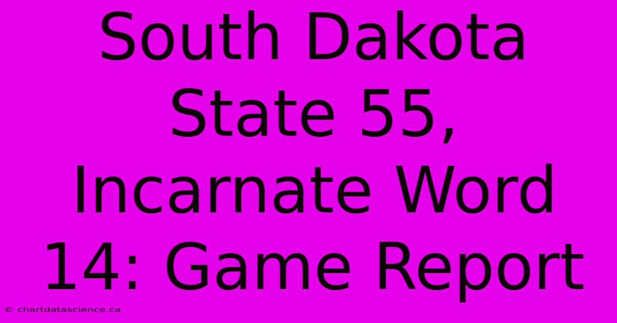 South Dakota State 55, Incarnate Word 14: Game Report