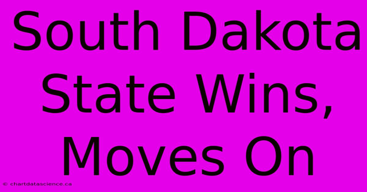 South Dakota State Wins, Moves On