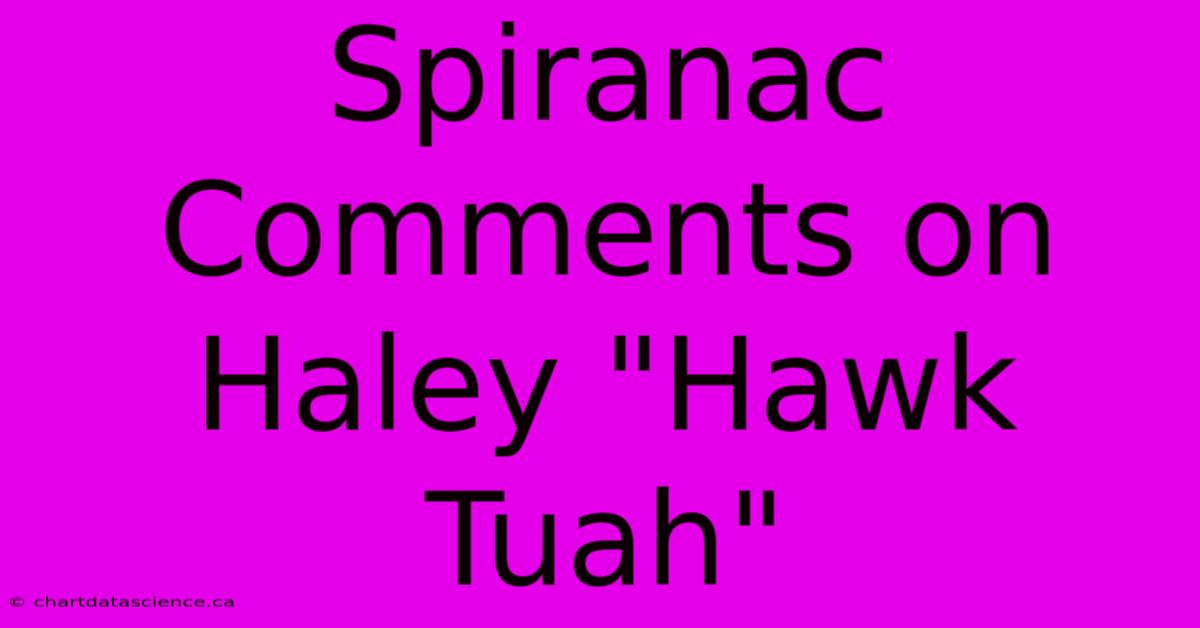 Spiranac Comments On Haley 