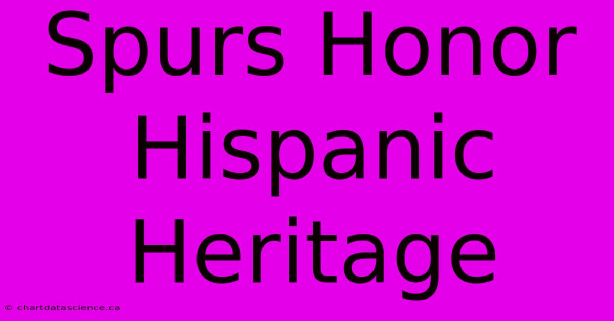 Spurs Honor Hispanic Heritage 