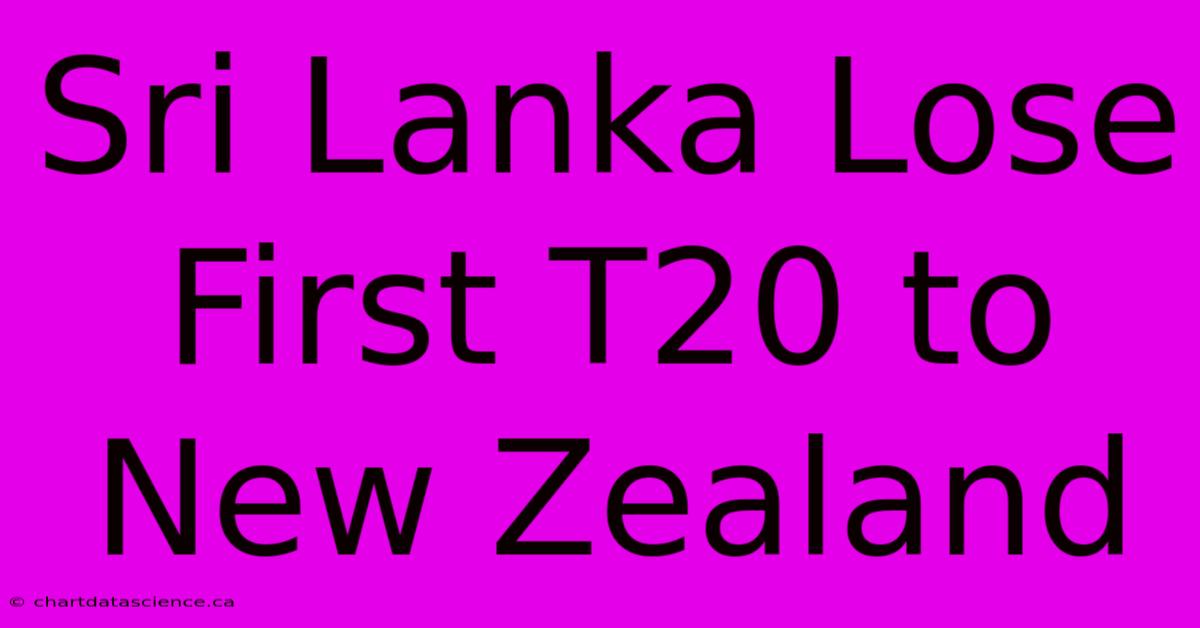 Sri Lanka Lose First T20 To New Zealand