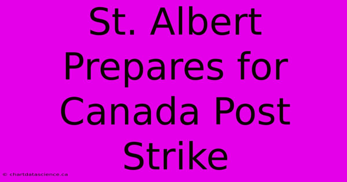 St. Albert Prepares For Canada Post Strike