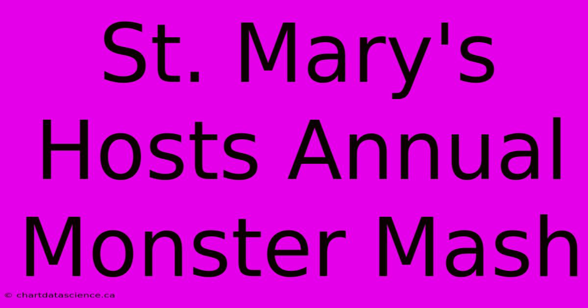 St. Mary's Hosts Annual Monster Mash