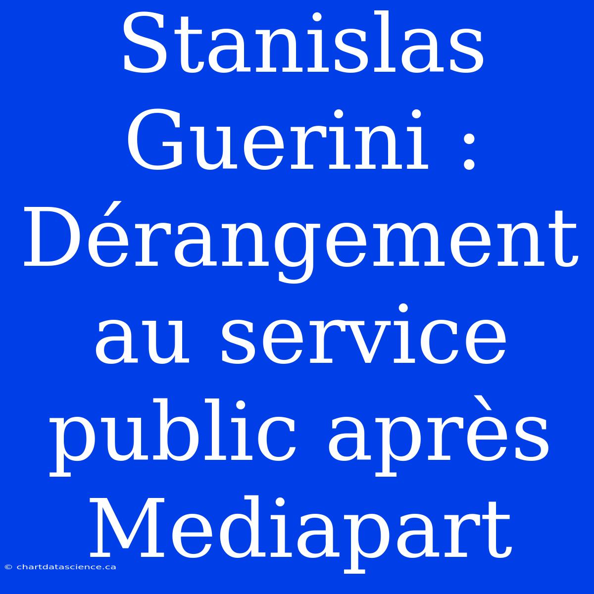 Stanislas Guerini : Dérangement Au Service Public Après Mediapart