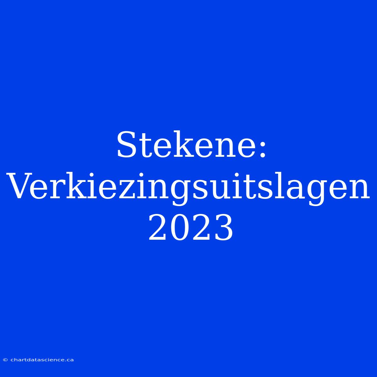 Stekene: Verkiezingsuitslagen 2023