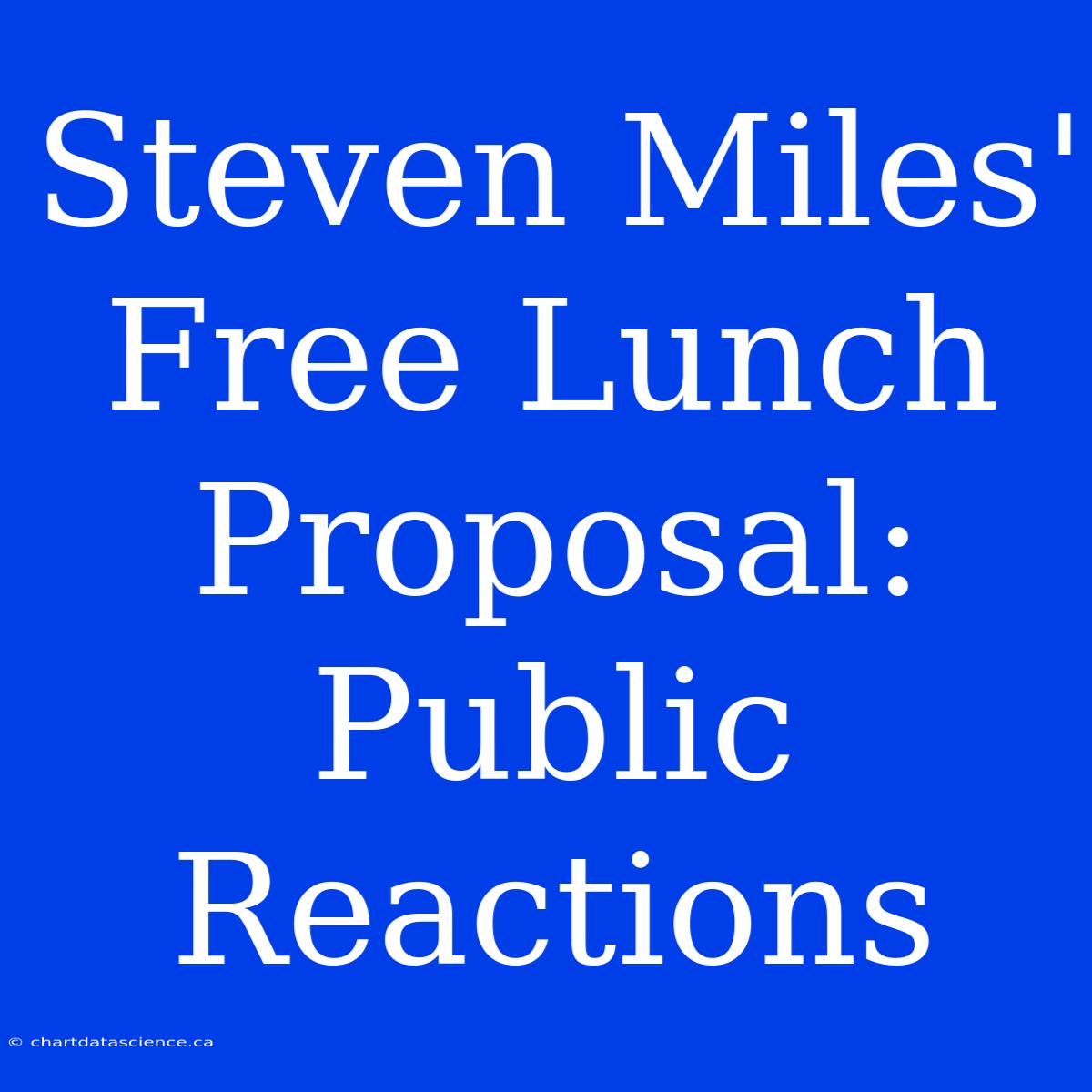 Steven Miles' Free Lunch Proposal: Public Reactions