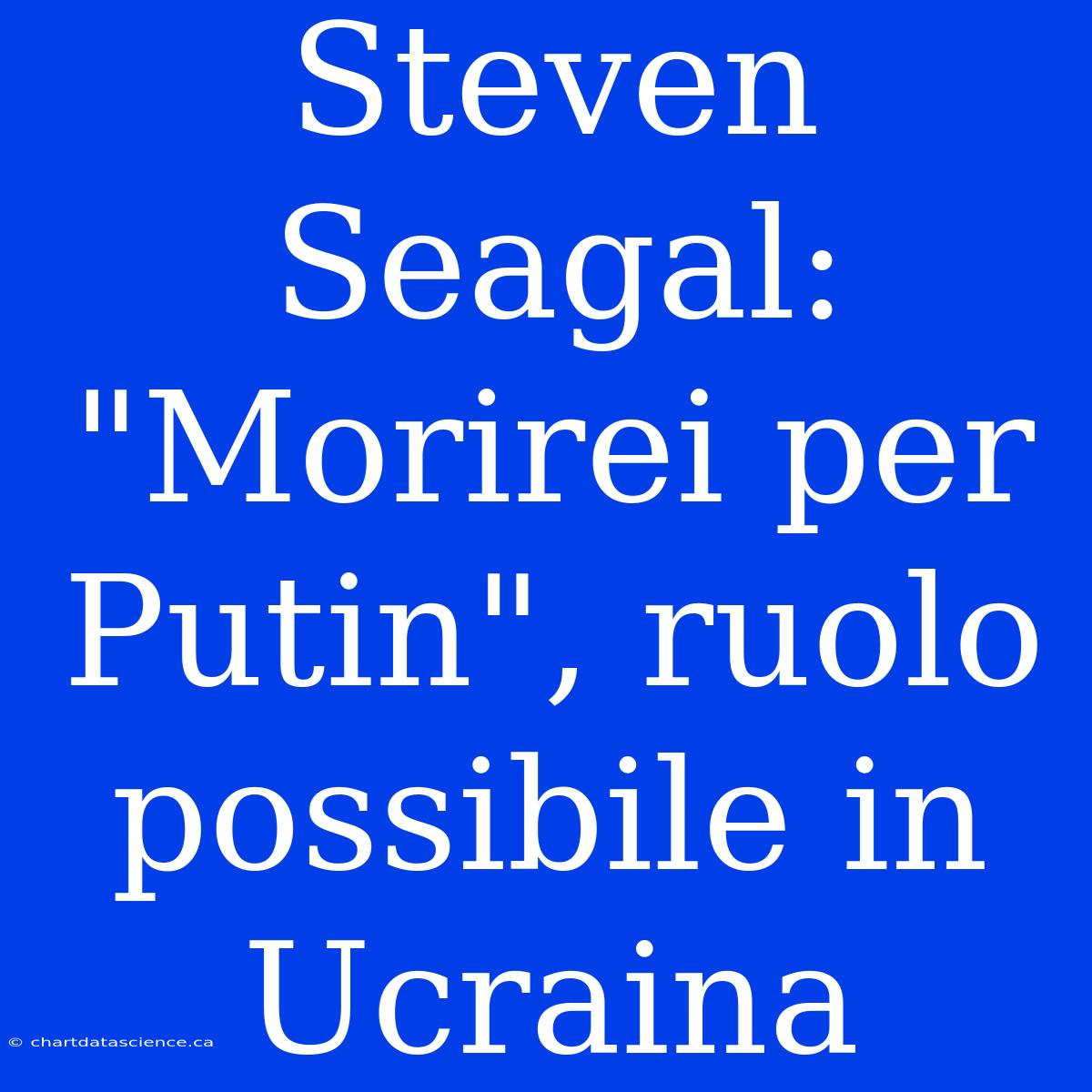 Steven Seagal: 