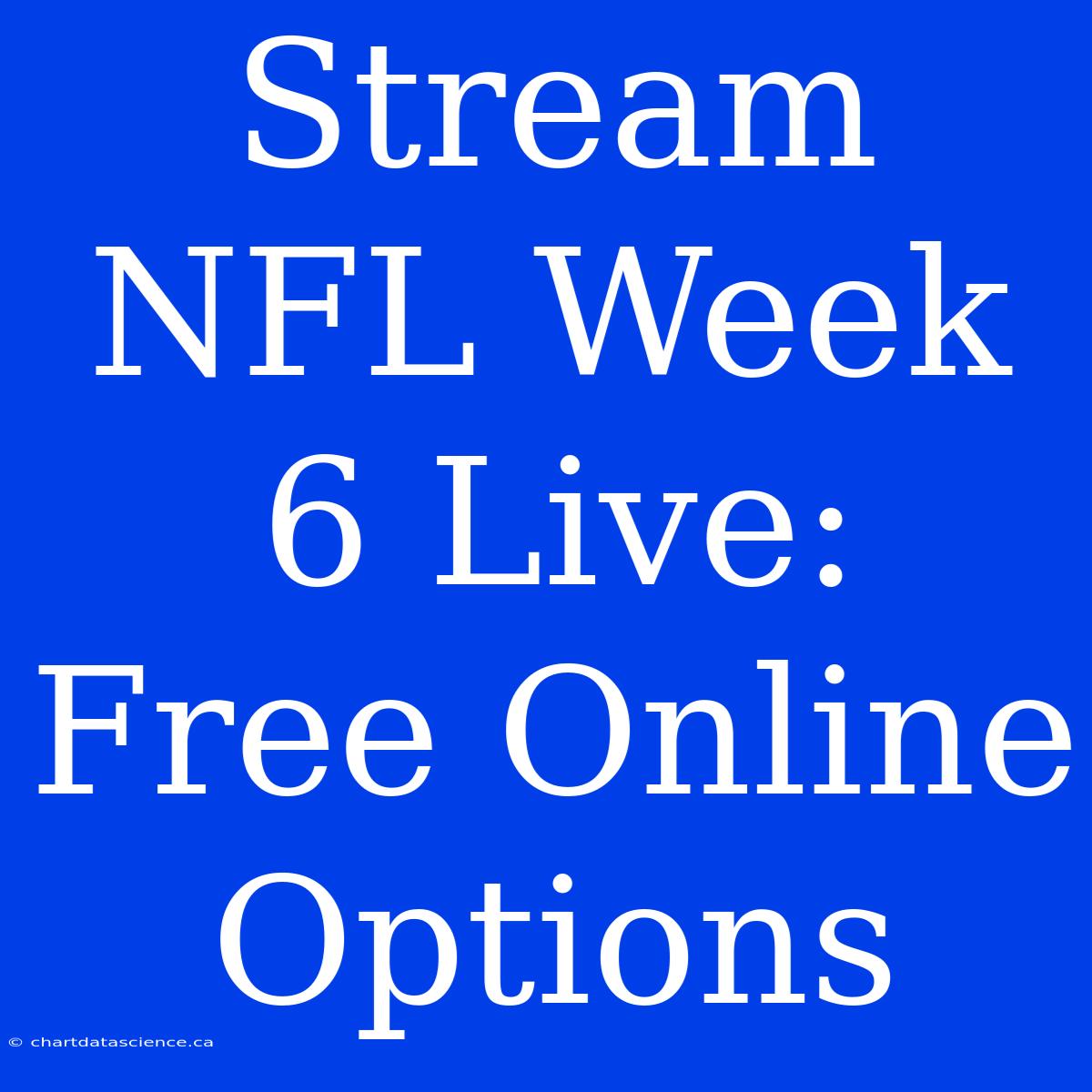 Stream NFL Week 6 Live: Free Online Options