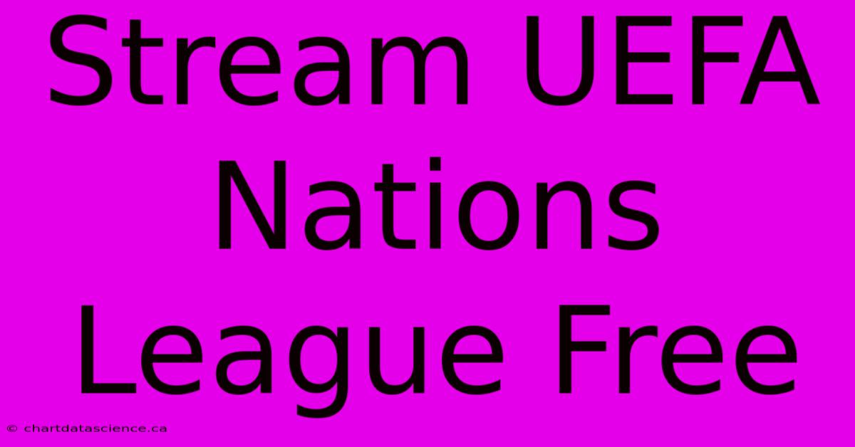 Stream UEFA Nations League Free