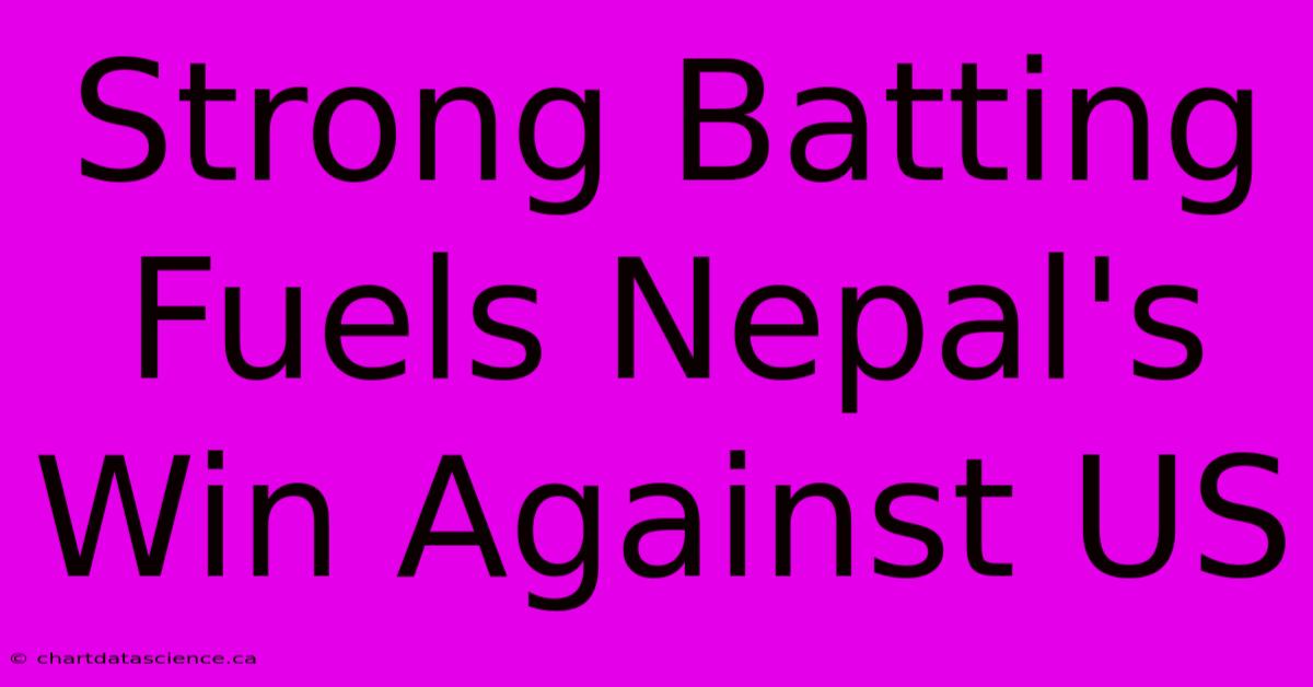 Strong Batting Fuels Nepal's Win Against US