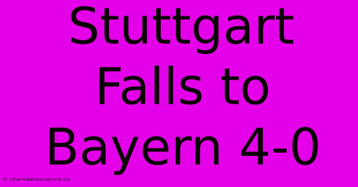 Stuttgart Falls To Bayern 4-0