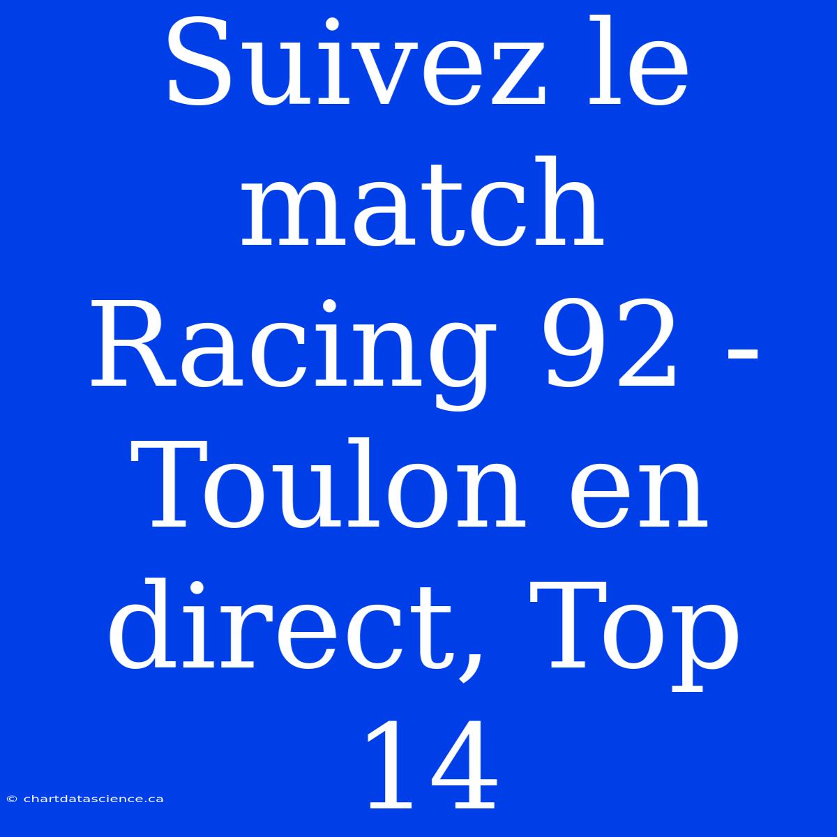 Suivez Le Match Racing 92 - Toulon En Direct, Top 14