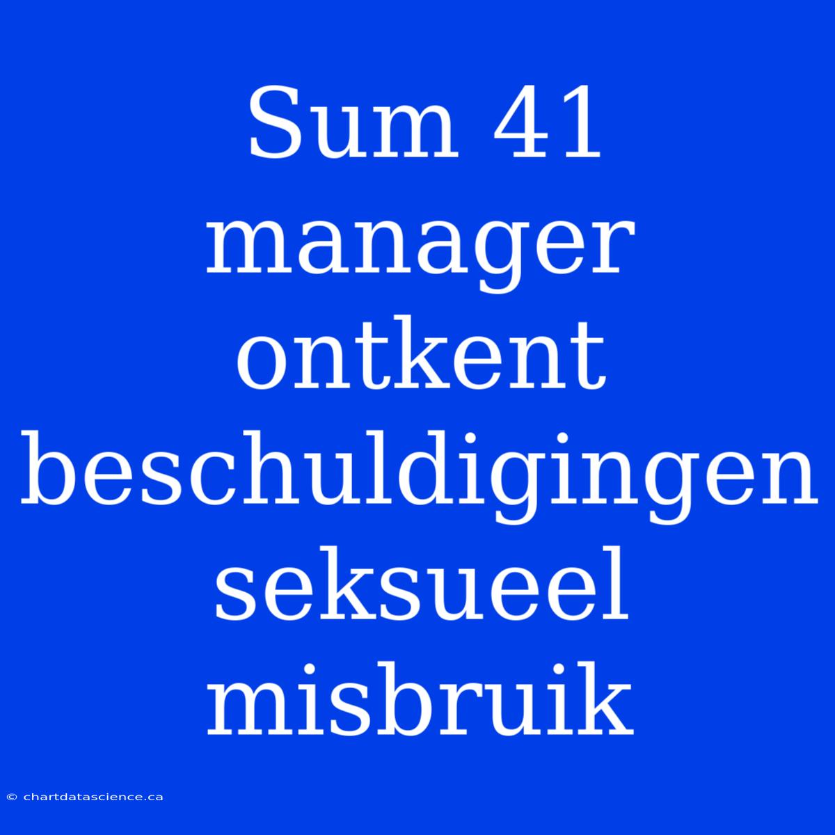 Sum 41 Manager Ontkent Beschuldigingen Seksueel Misbruik