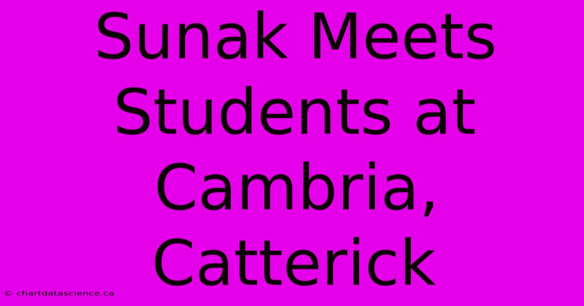 Sunak Meets Students At Cambria, Catterick 