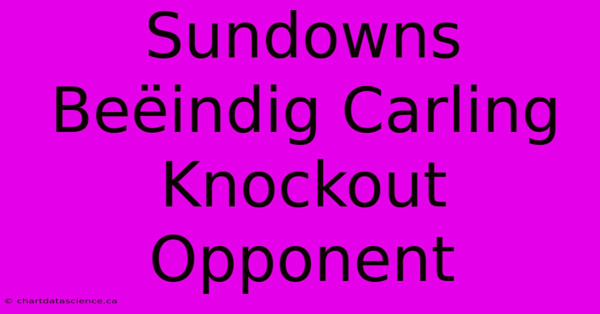 Sundowns Beëindig Carling Knockout Opponent 