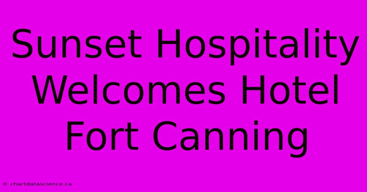 Sunset Hospitality Welcomes Hotel Fort Canning