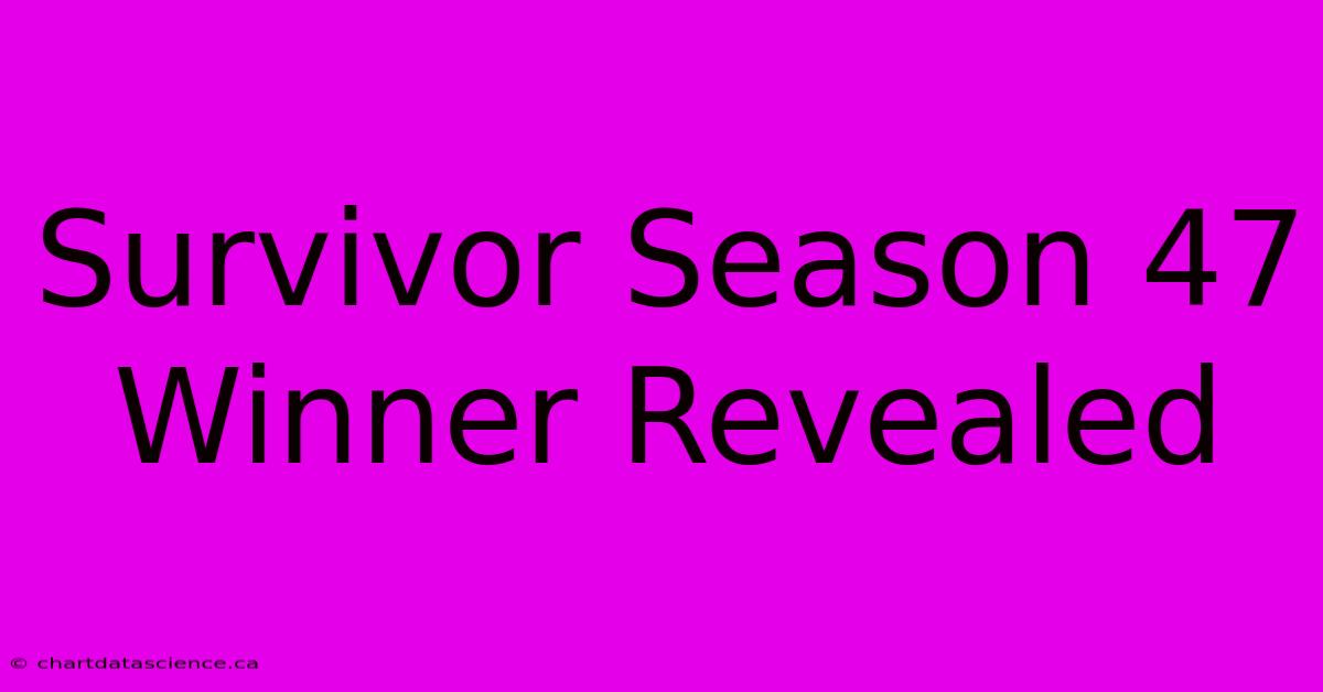 Survivor Season 47 Winner Revealed