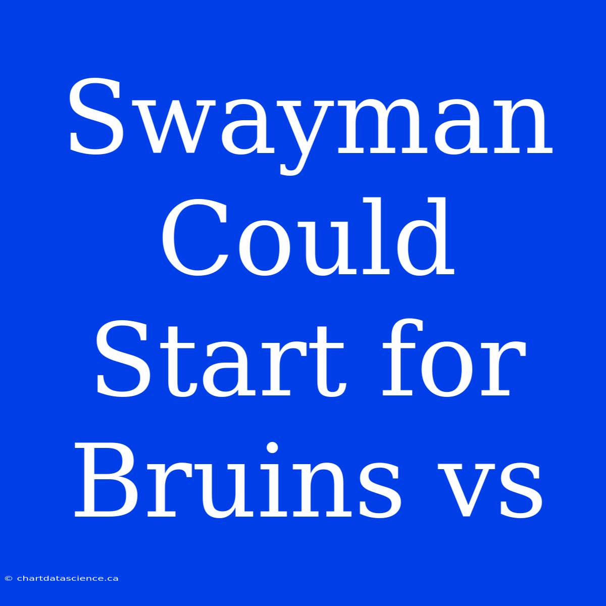 Swayman Could Start For Bruins Vs