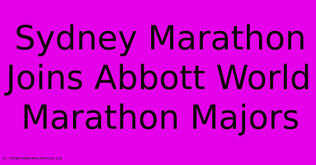 Sydney Marathon Joins Abbott World Marathon Majors