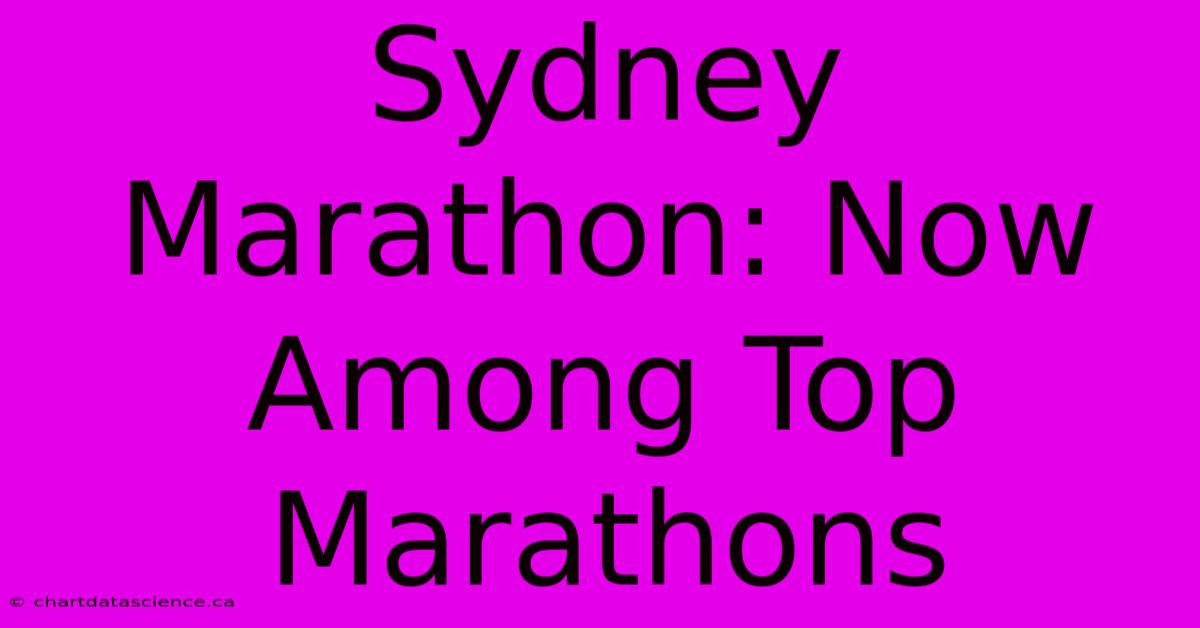 Sydney Marathon: Now Among Top Marathons