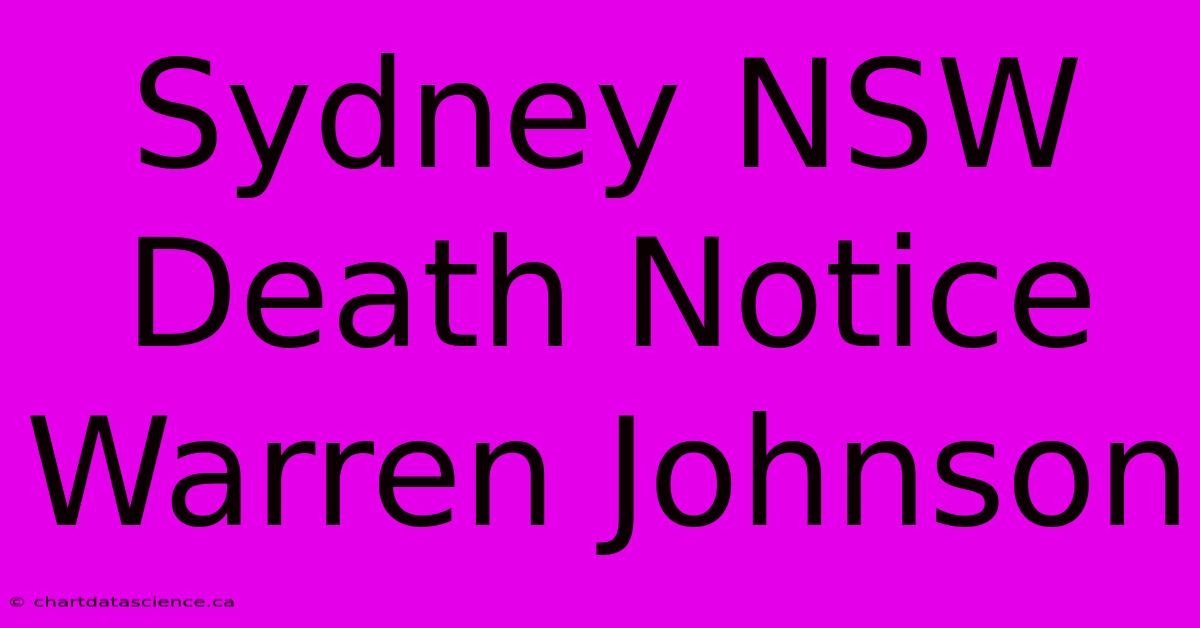 Sydney NSW Death Notice Warren Johnson