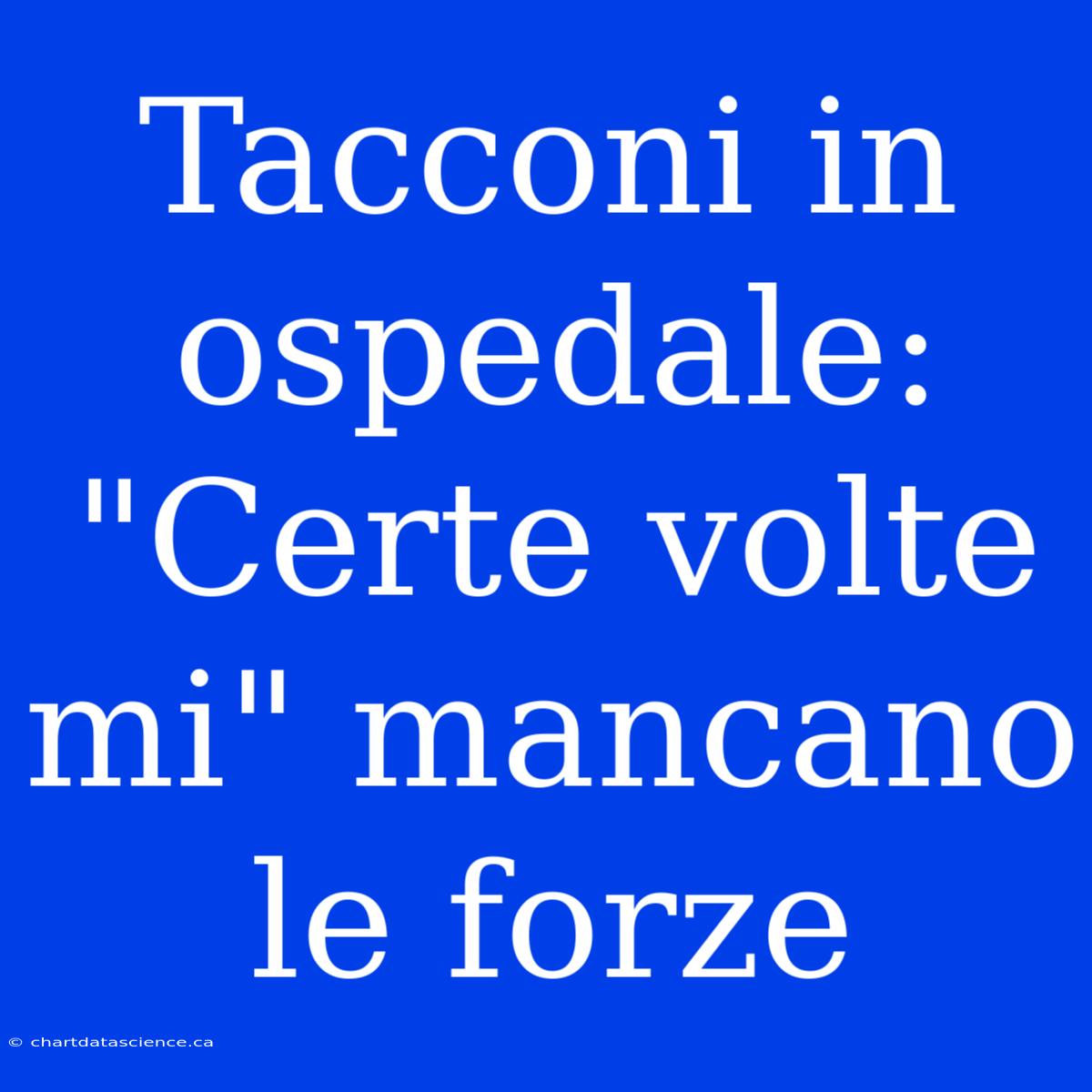 Tacconi In Ospedale: 