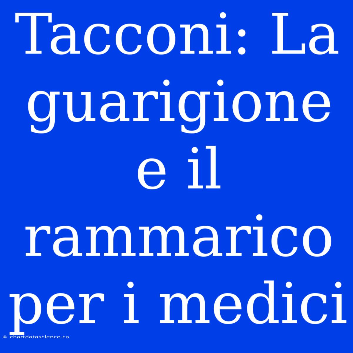 Tacconi: La Guarigione E Il Rammarico Per I Medici