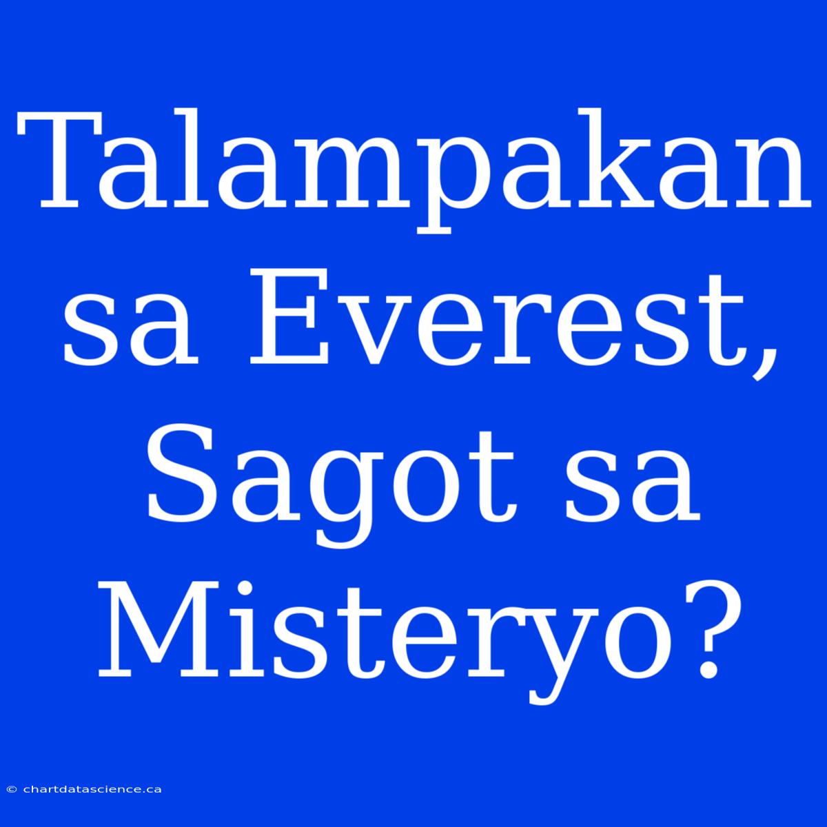 Talampakan Sa Everest, Sagot Sa Misteryo?