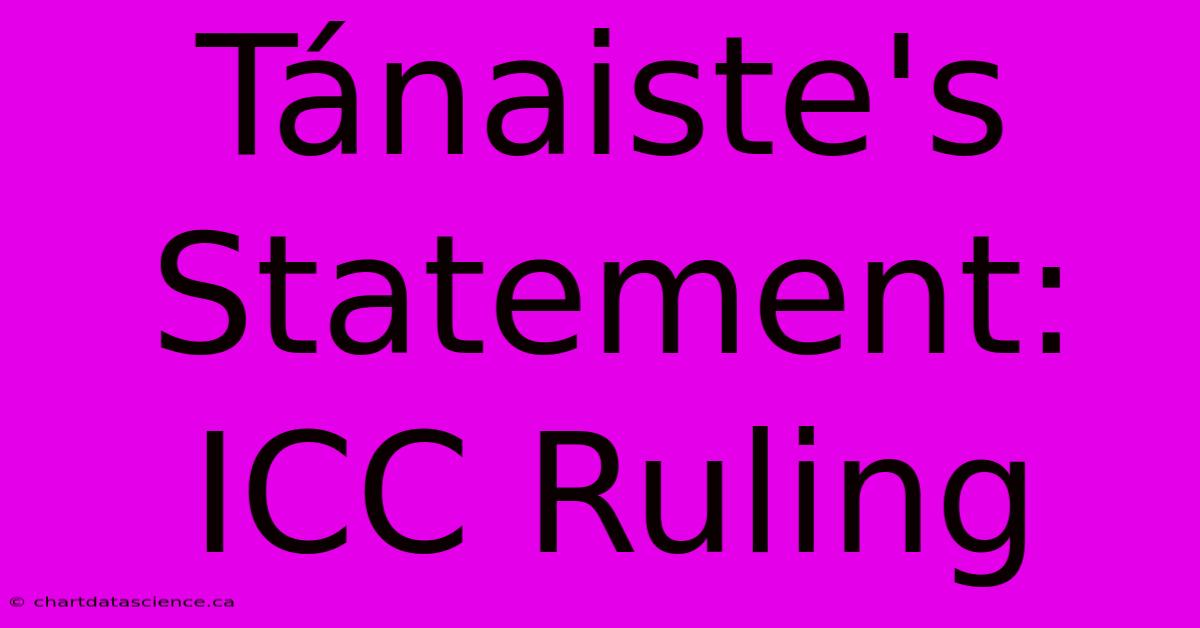 Tánaiste's Statement: ICC Ruling