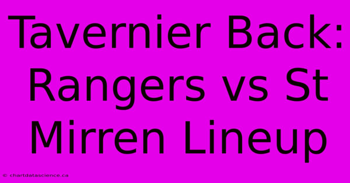 Tavernier Back: Rangers Vs St Mirren Lineup 