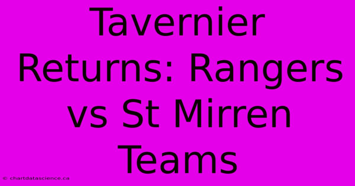 Tavernier Returns: Rangers Vs St Mirren Teams