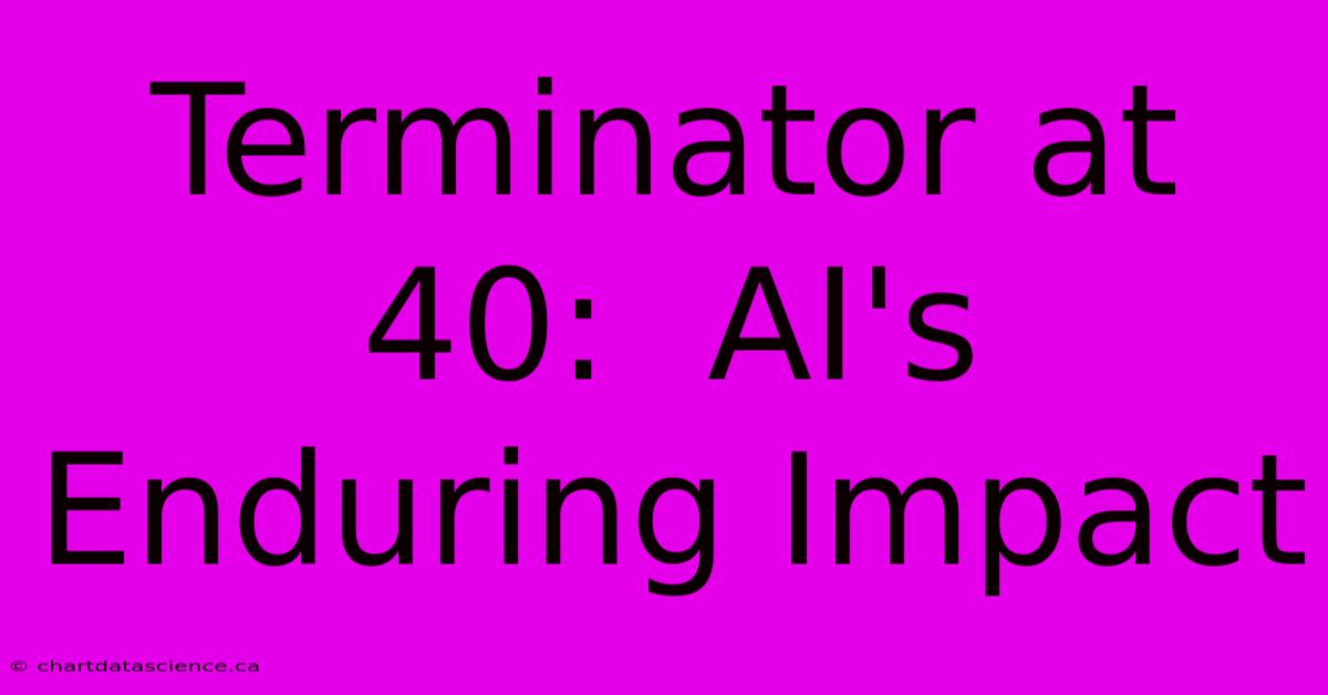 Terminator At 40:  AI's Enduring Impact 