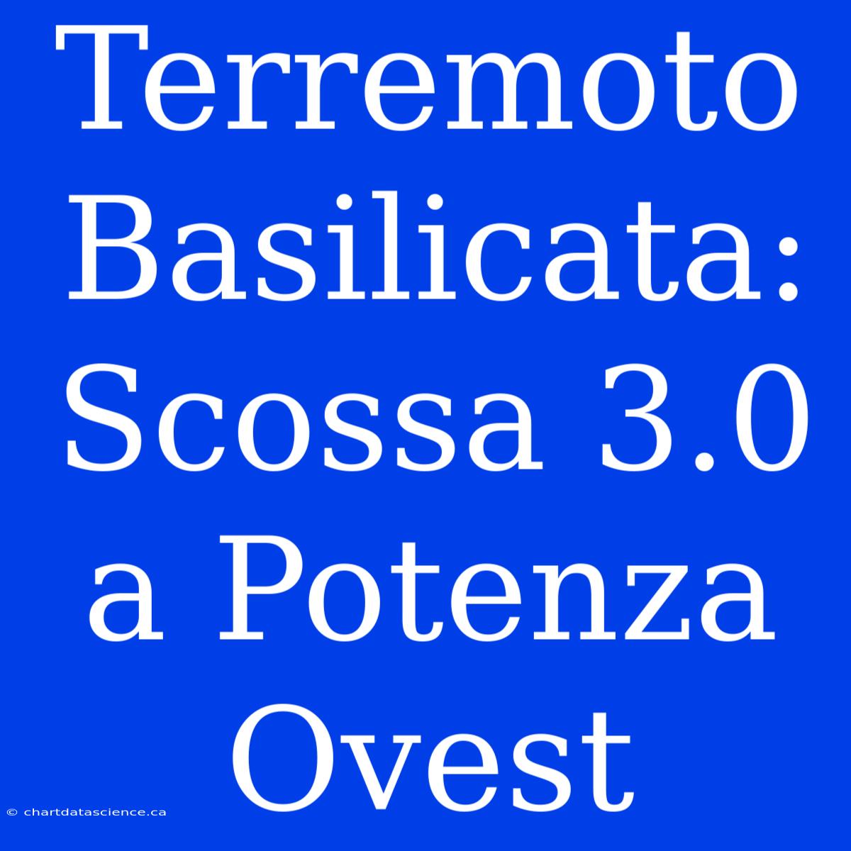 Terremoto Basilicata: Scossa 3.0 A Potenza Ovest