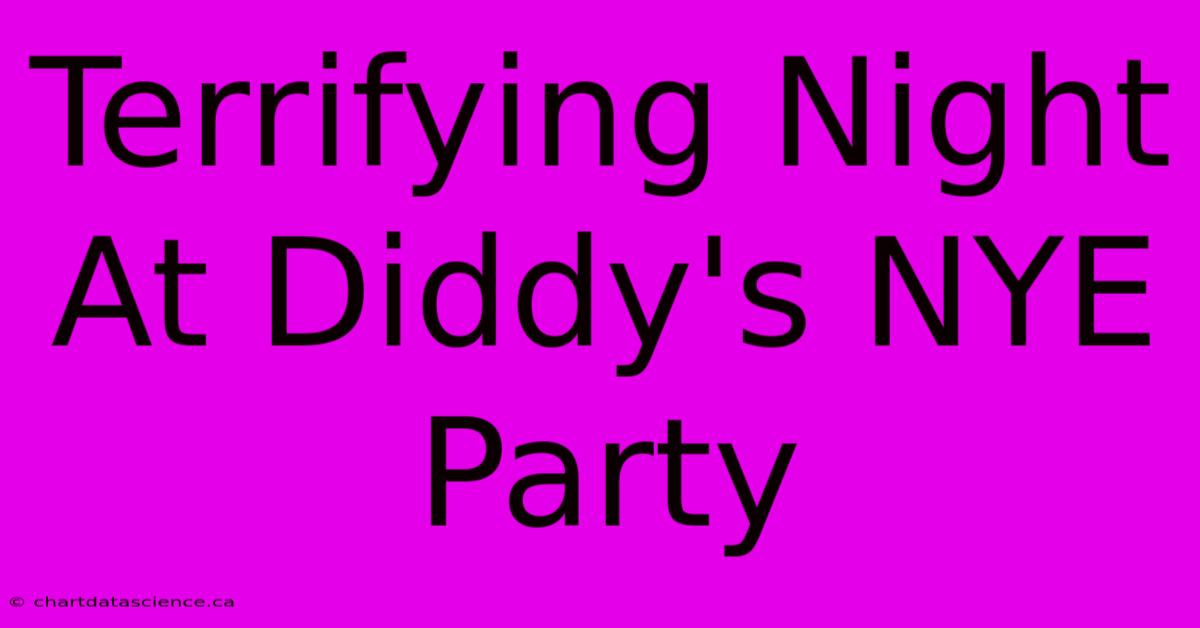 Terrifying Night At Diddy's NYE Party