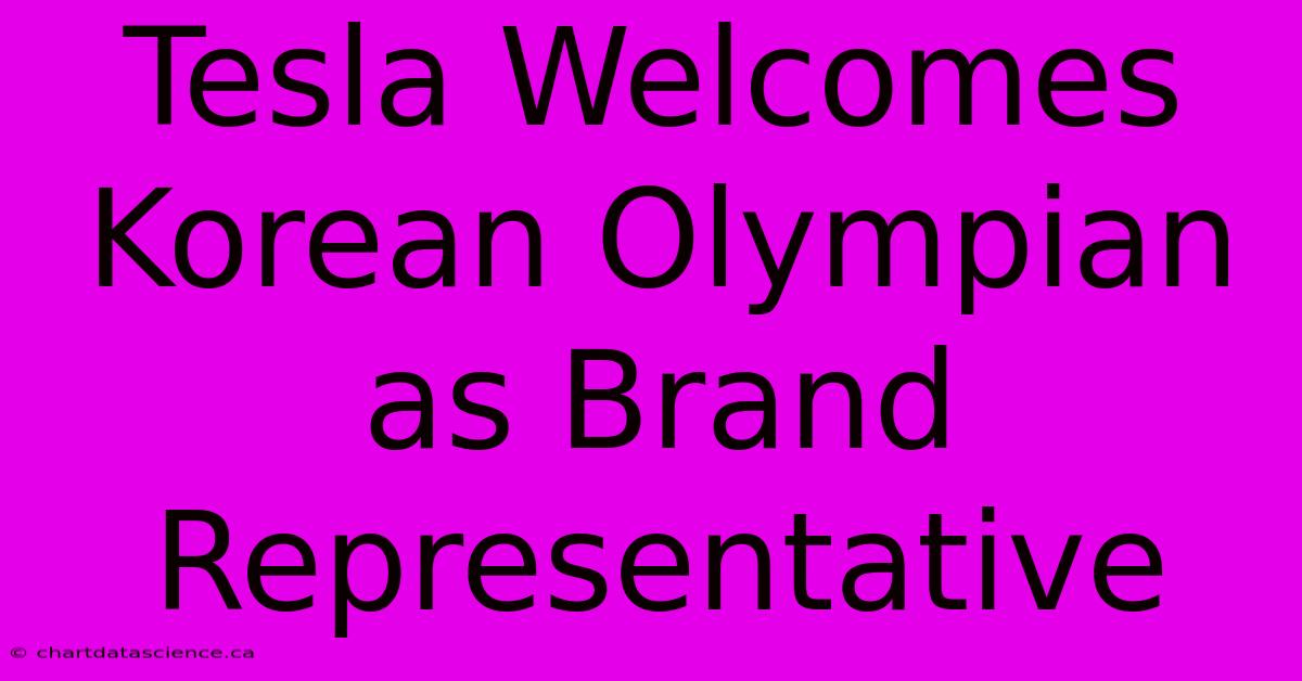 Tesla Welcomes Korean Olympian As Brand Representative