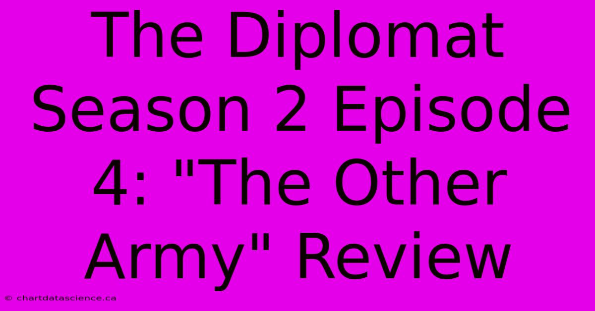 The Diplomat Season 2 Episode 4: 