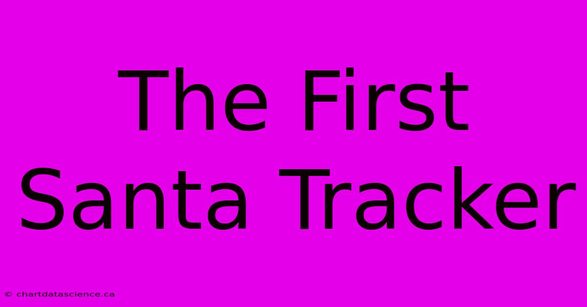 The First Santa Tracker