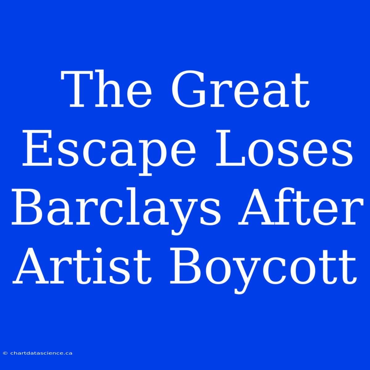 The Great Escape Loses Barclays After Artist Boycott