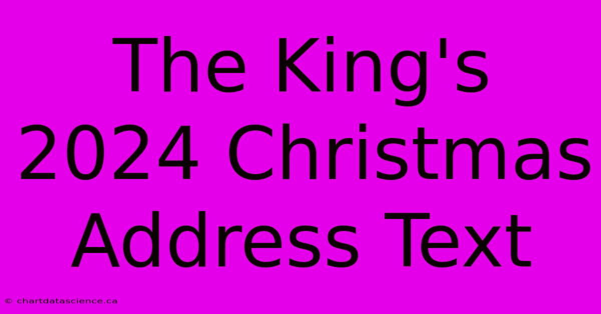 The King's 2024 Christmas Address Text