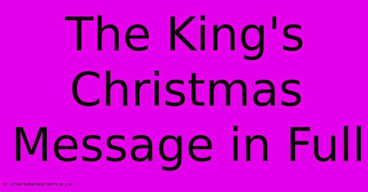 The King's Christmas Message In Full