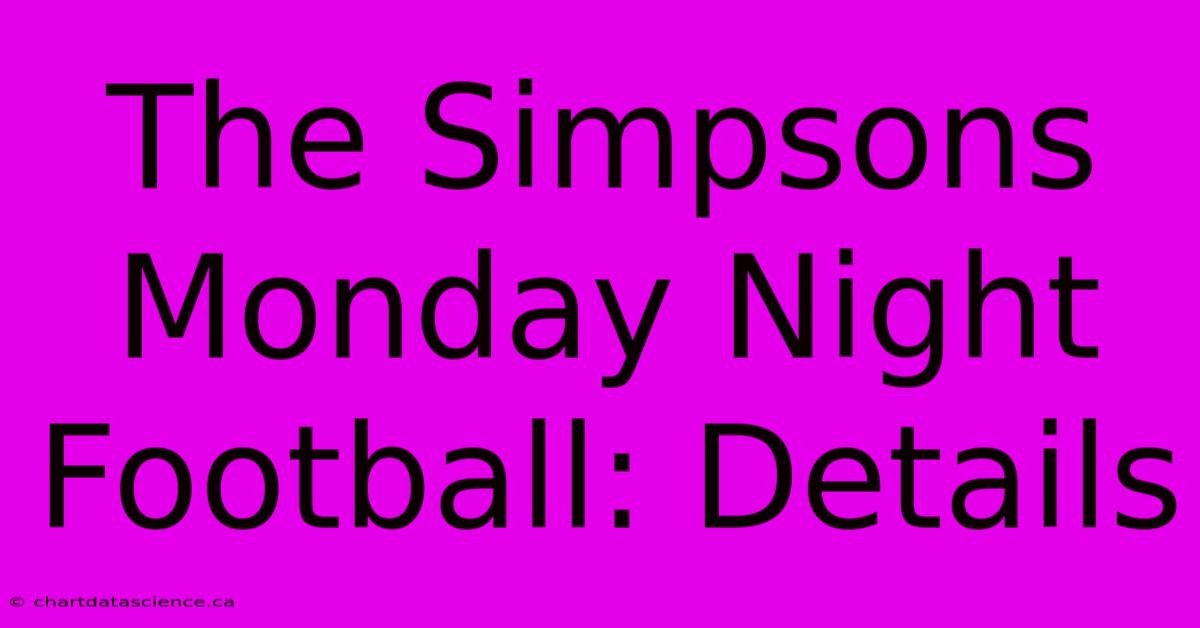 The Simpsons Monday Night Football: Details