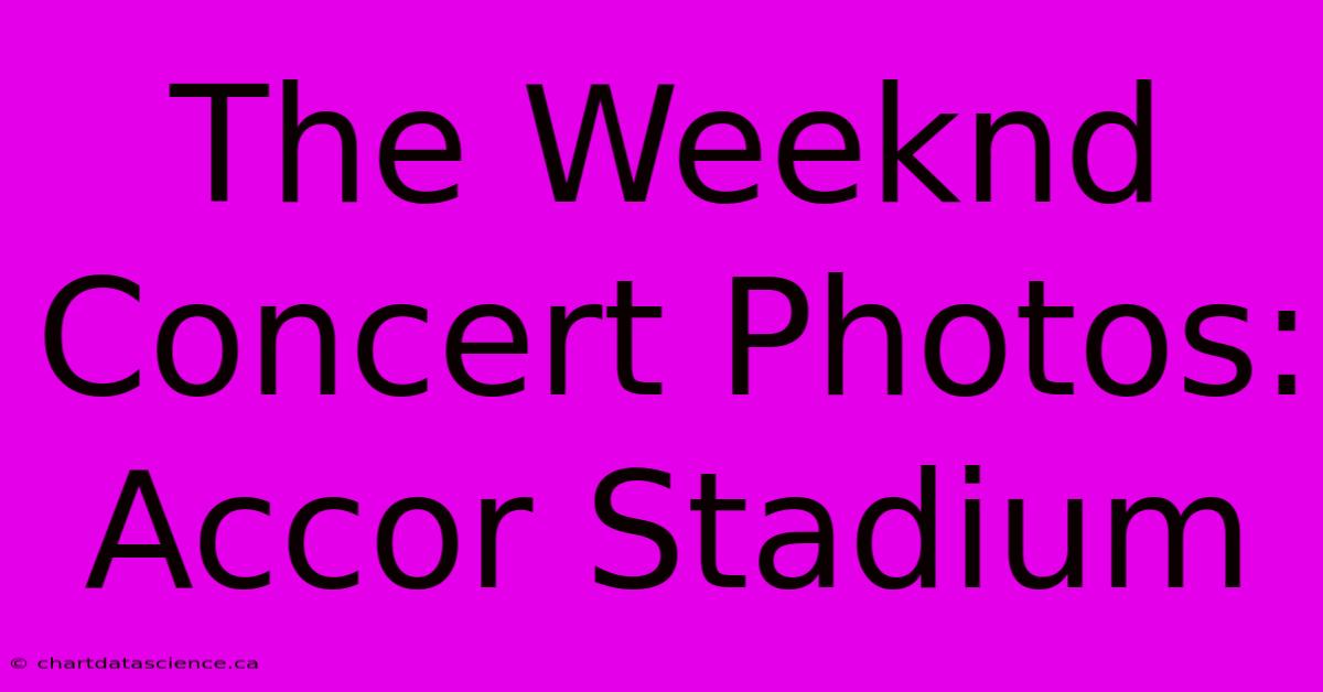 The Weeknd Concert Photos: Accor Stadium