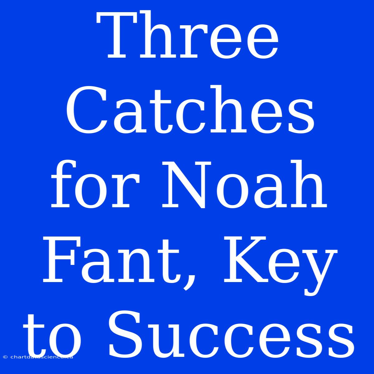 Three Catches For Noah Fant, Key To Success