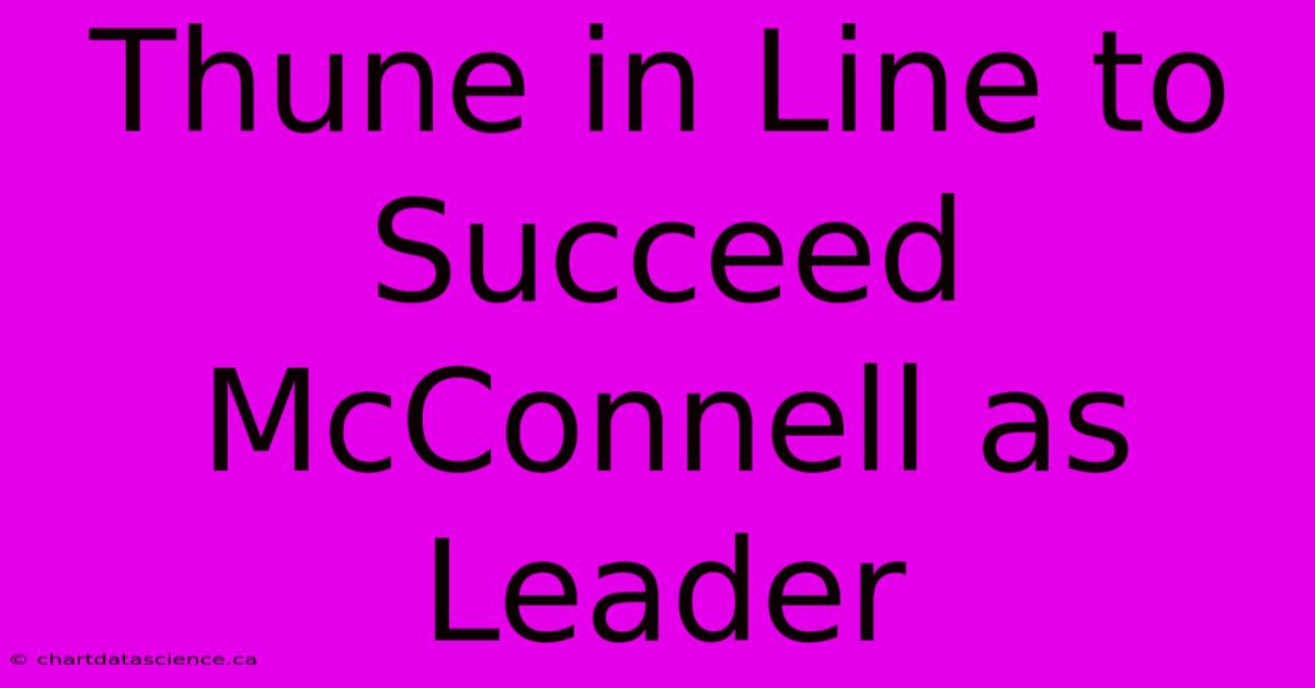 Thune In Line To Succeed McConnell As Leader