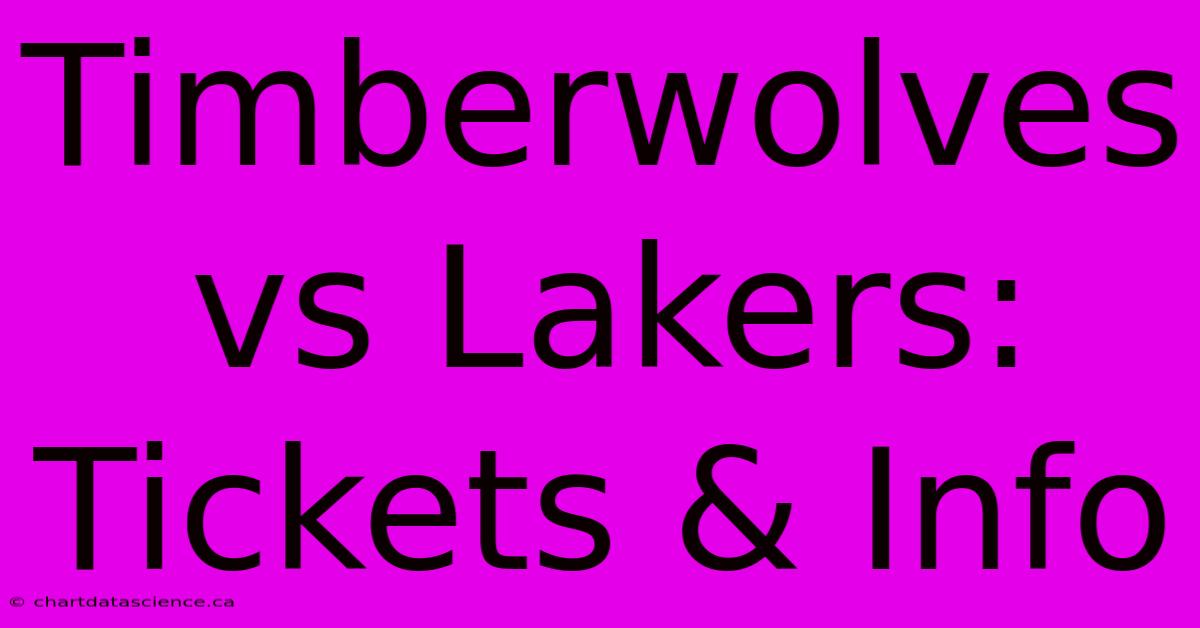 Timberwolves Vs Lakers: Tickets & Info