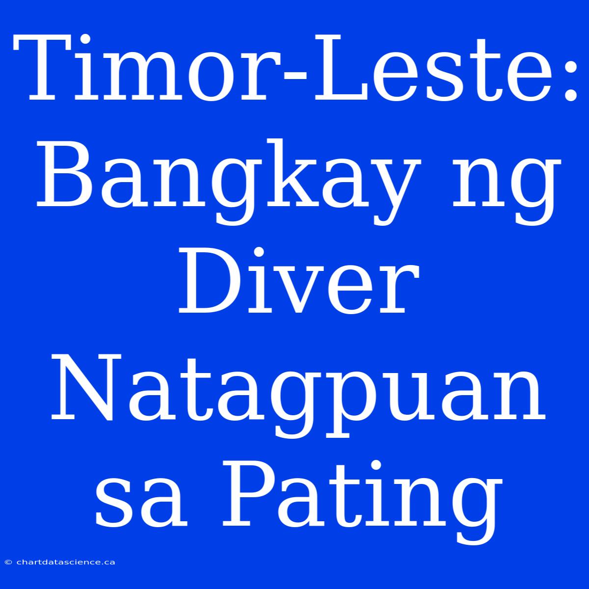 Timor-Leste: Bangkay Ng Diver Natagpuan Sa Pating