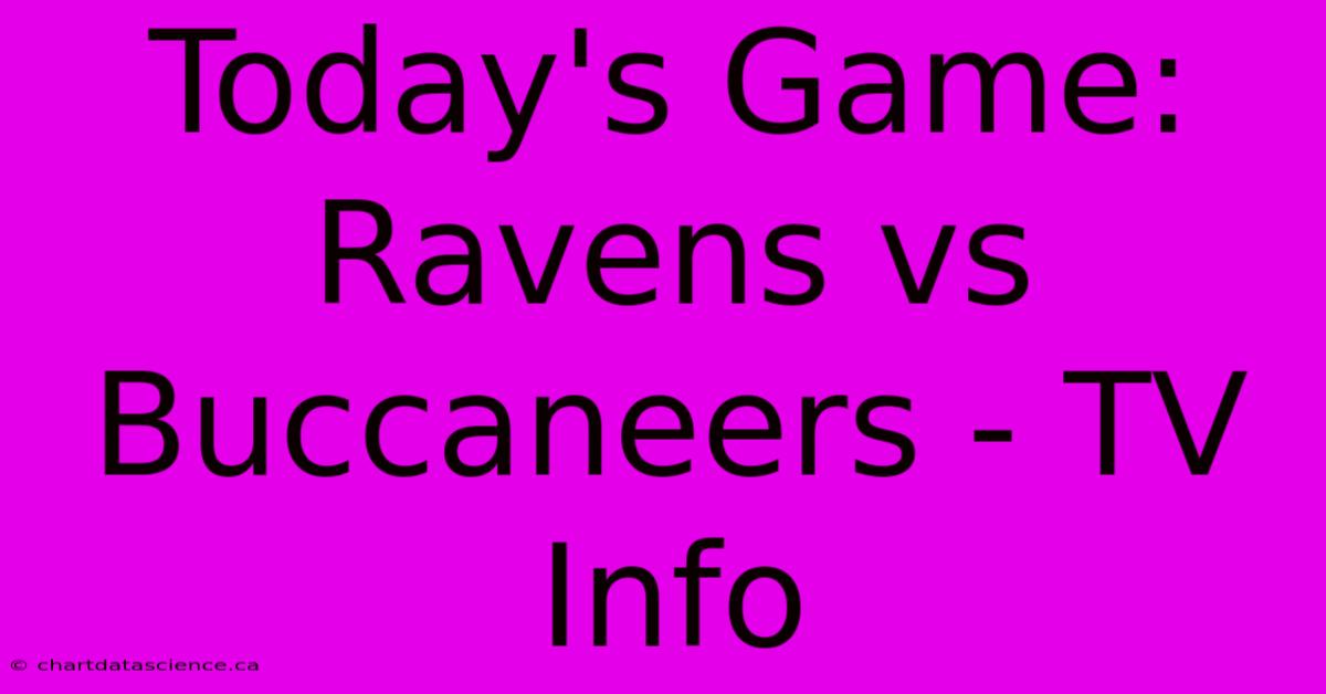 Today's Game: Ravens Vs Buccaneers - TV Info